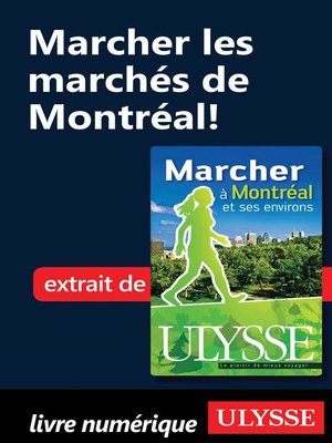 cover image of Marcher les marchés de Montréal!